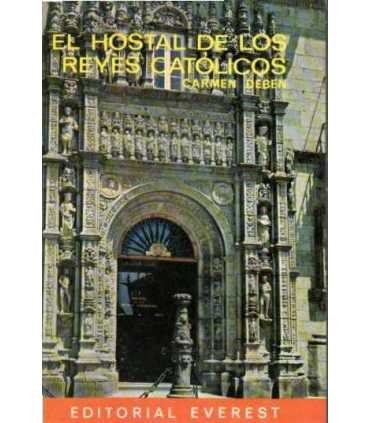 El hostal de los Reyes Católicos en la historia de