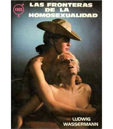 Las fronteras de la homosexualidad