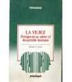 La vejez. Perspectivas sobre el desarrollo humano