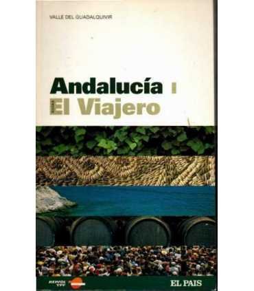 Andalucía I. El viajero. Valle del Guadalquivir