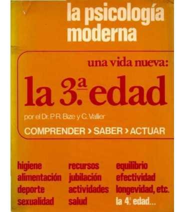 La Psicología Moderna. Una nueva vida: La 3ª edad