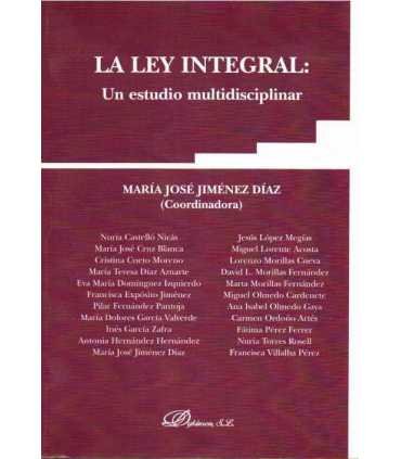 La Ley Integral. Un estudio multidisciplinar