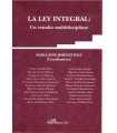 La Ley Integral. Un estudio multidisciplinar