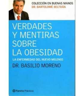 Verdades y mentiras sobre la Obesidad, la enfermed