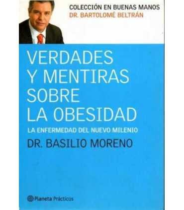 Verdades y mentiras sobre la Obesidad, la enfermed