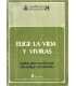 Elige la vida y vivirás. Pautas para un estudio de