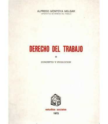 Derecho del Trabajo. Concepto y Evolución