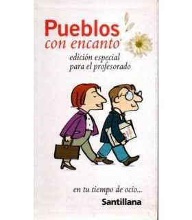 Pueblos con encanto. Edición especial para el prof