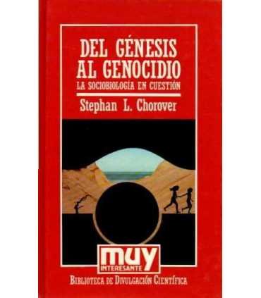 Del Génesis al Genocidio. La Soc¡obiología en cues