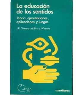 La educación de los sentidos. Teoría, ejercitacion
