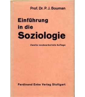 Einführung in die Soziologie. Zweite neubearbeitet
