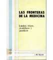 Las fronteras de la medicina. Límites éticos, cien
