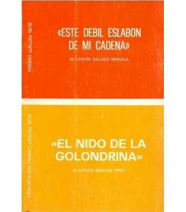 Este débil eslabón de mi cadena. El nido de la gol