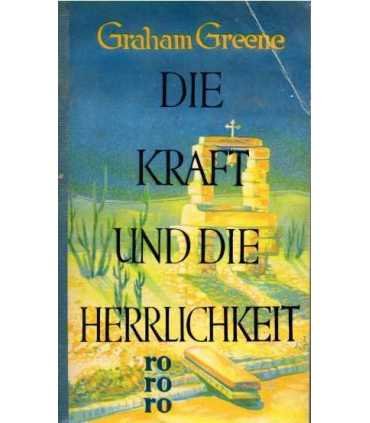 Die Kraft und die Herrlichkeit