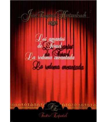 Los amantes de Teruel. La redoma encantada