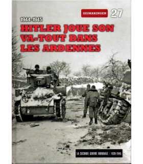 La Seconde Guerre Mondiale. Tomo 27. 1944-1945: Hi