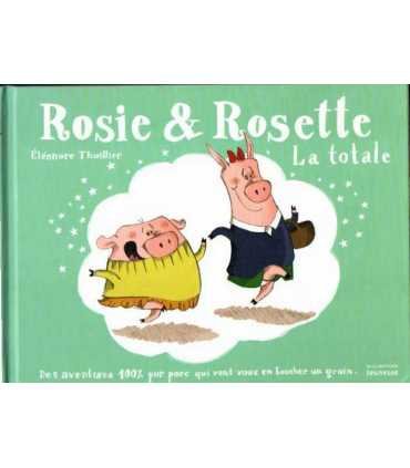 Rosie & Rosette. La totale