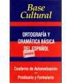 Base Cultural. Ortografía y Gramática Básica el Es