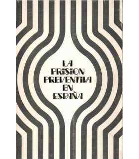 La Prisión preventiva en España