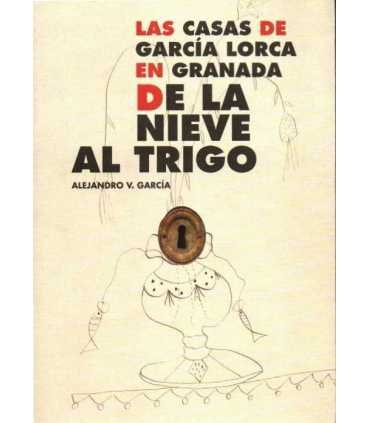 Las casas de García Lorca en Granada. De la nieve