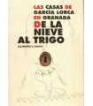 Las casas de García Lorca en Granada. De la nieve
