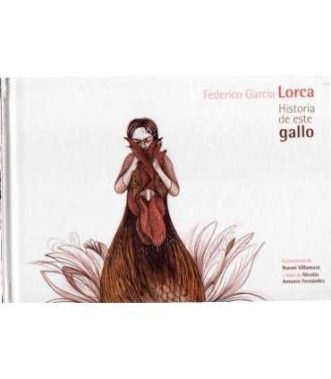Federico García Lorca. Historia de este gallo