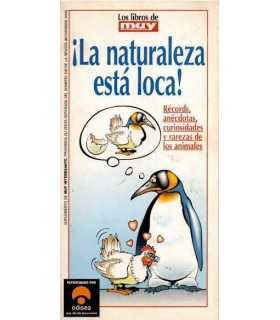 iLa naturaleza está loca!