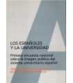 Los Españoles y la Universidad. Primera encuesta n
