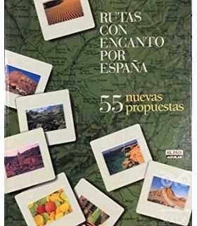 Rutas con encanto. 55 nuevas propuestas