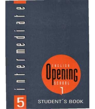 English Opening School . Book 5. Intermediate