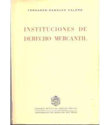 Instituciones de Derecho Mercantil
