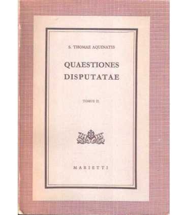 Quaestiones Disputatae. Tomus II.