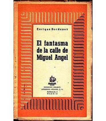 El fantasma de la calle de Miguel Ángel
