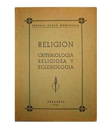 Religión. Criteriología religiosa y eclesiología