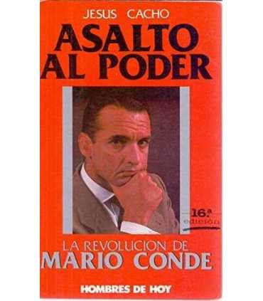 Asalto al Poder. La Revolución de Mario Conde