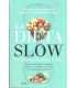 La dieta slow. En busca de la nutrición natural y