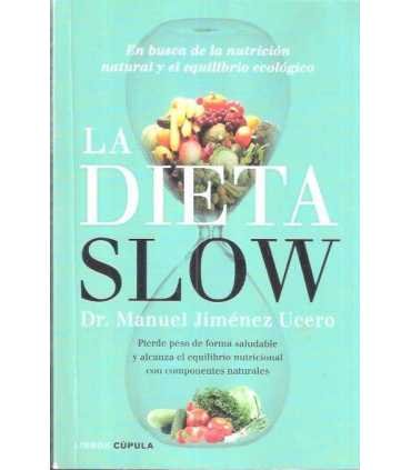 La dieta slow. En busca de la nutrición natural y