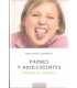 Padres y adolescentes, ¡cuántas dudas!