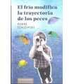 El frío modifica la trayectoria de los peces