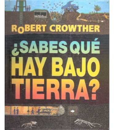 ¿Sabes qué hay bajo tierra?