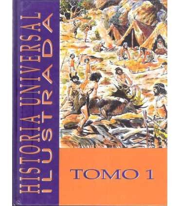 Historia universal ilustrada. Tomo I: El alba de l