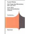 Die Frage des Menschen: Wer bin ich? - Vom Sinn de