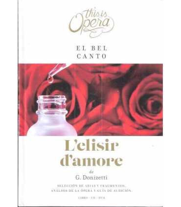 This is Opera. El Bel Canto. L’Elisis d’amore