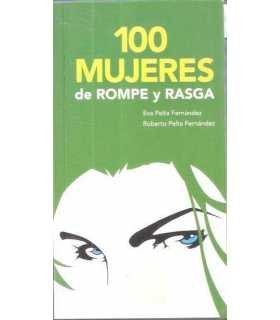 100 mujeres de rompe y rasga