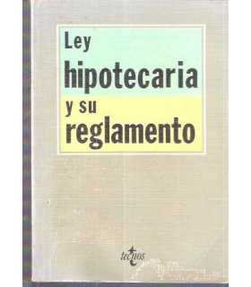 Ley Hipotecaria y su Reglamento
