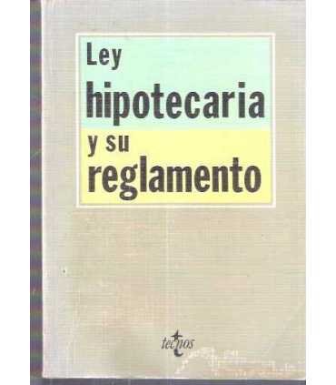 Ley Hipotecaria y su Reglamento