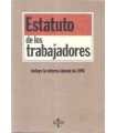 Estatuto de los trabajadores. Incluye la reforma d