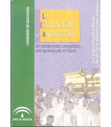 La Educación en Andalucía. Un compromiso compartid