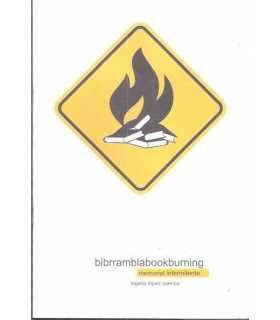 Bibrramblabookburning. Memorial intermitente. Proy