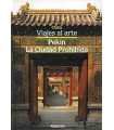 Viajes al Arte. China. Pekín. La ciudad Prohibida